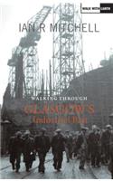 Walking Through Glasgow's Industrial Past