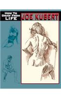 Joe Kubert How to Draw from Life Hc