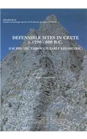 Defensible Sites in Crete C.1200-800 BC (LM Iiib/IIIC Through Early Geometric)