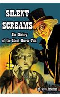 Silent Screams The History of the Silent Horror Film