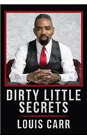 Dirty Little Secrets