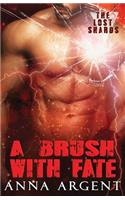 Brush with Fate