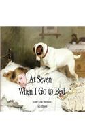 At Seven When I Go to Bed