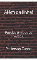 Al�m da linha!