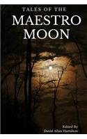 Tales of the Maestro Moon