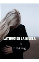 Latidos En La Niebla