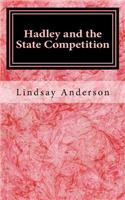 Hadley and the State Competition: (Hadley)