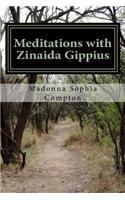 Meditations with Zinaida Gippius