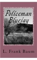 Policeman Bluejay