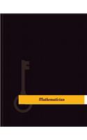 Mathematician Work Log: Work Journal, Work Diary, Log - 131 pages, 8.5 x 11 inches(Key Work Logs/Work Log)