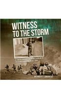 Witness to the Storm: A Jewish Journey from Nazi Berlin to the 82nd Airborne, 1920-1945