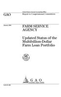 Farm Service Agency: Updated Status of the MultibillionDollar Farm Loan Portfolio