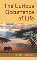 Curious Occurrence of Life