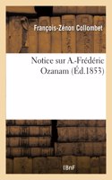 Notice Sur A.-Frédéric Ozanam