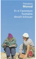 Et Si L'aventure Humaine Devait Echouer