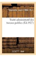 Traité Administratif Des Travaux Publics