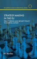 Strategy-Making in the EU: From Foreign and Security Policy to External Action