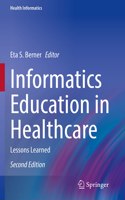 Informatics Education in Healthcare