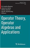 Operator Theory, Operator Algebras and Applications