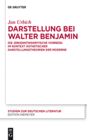 Darstellung bei Walter Benjamin: (194 Studien Zur Deutschen Literatur)
