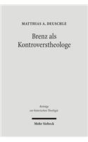 Brenz als Kontroverstheologe