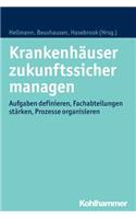 Krankenhauser Zukunftssicher Managen