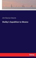 Shelby's Expedition to Mexico