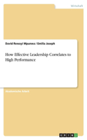 How Effective Leadership Correlates to High Performance