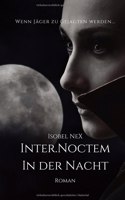 Inter.Noctem: In der Nacht