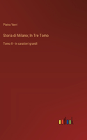 Storia di Milano; In Tre Tomo