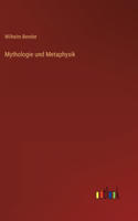 Mythologie und Metaphysik