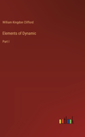 Elements of Dynamic: Part I