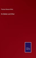 On Matter and Ether