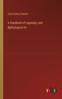 Handbook of Legendary and Mythological Art