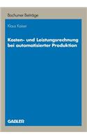 Kosten- Und Leistungsrechnung Bei Automatisierter Produktion