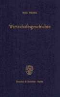 Wirtschaftsgeschichte: Abriss Der Universalen Sozial- Und Wirtschaftsgeschichte