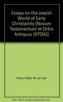 Essays on the Jewish World of Early Christianity