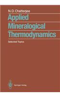 Applied Mineralogical Thermodynamics