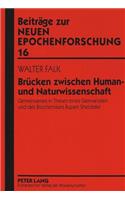 Bruecken Zwischen Human- Und Naturwissenschaft