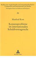 Konsensprobleme im internationalen Schuldvertragsrecht