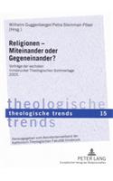 Religionen - Miteinander Oder Gegeneinander?