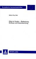 Elite Im Sudan - Bedeutung, Einfluss Und Verantwortung