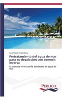 Pretratamiento del agua de mar para su desalación con ósmosis inversa