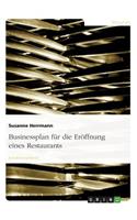Businessplan für die Eröffnung eines Restaurants: (German)