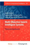 Multi-Objective Swarm Intelligent Systems