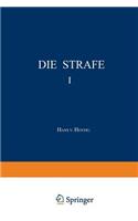 Die Strafe I: Frühformen und Kulturgeschichtliche Zusammenhänge(German)