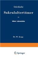 Griechische Sakralaltertümer für höhere Lehranstalten und für den Selbstunterricht