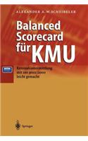 Balanced Scorecard Fur Kmu: Kennzahlenermittlung Mit ISO 9001: 2000 Leicht Gemacht (Softcover Reprint of the Origi)