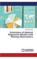 Estimation of Hedonic Regression Models with Missing Observations