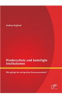 Kinderschutz und beteiligte Institutionen